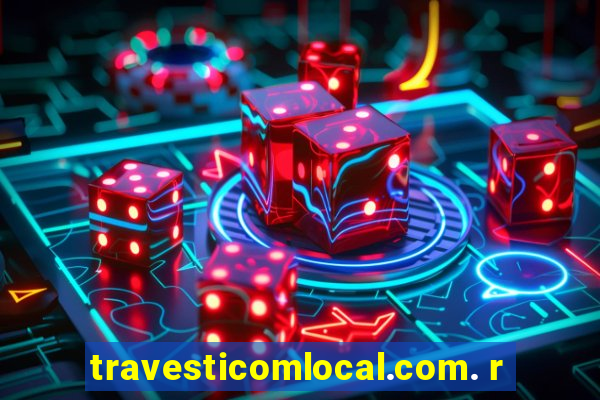 travesticomlocal.com. r